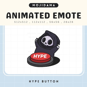 May include: Animated emote featuring a cartoon grim reaper character with a skull face, wearing a black hooded cloak, pressing a red "HYPE" button. The image includes the text "MOJIDAMA" and "ANIMATED EMOTE".