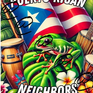 Puerto Rican Neighbors Sublimation PNG, JPG, PDF | Coqui Frog, Flag & Drums | Tumbler Wrap, Metal Sign, Printable Wall Art