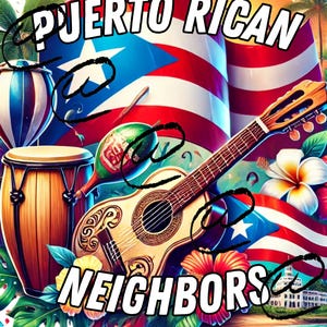 Puerto Rican Neighbors Sublimation PNG, JPG, PDF | Flag, Guitar, Drums & Flowers | Tumbler Wrap, Metal Sign, Digital Print Art