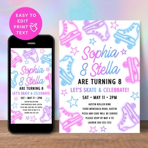 May include: A digital invitation featuring a neon pink and blue roller skate design. The invitation reads "Sophia & Stella are turning 8. Let's skate & celebrate!" with the date and time of the event. The invitation also includes the event location, Austin Roller Rink, and the address.