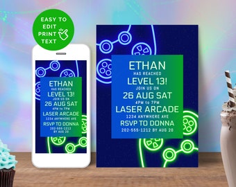 May include: A blue and green invitation with a neon green video game controller graphic. The invitation reads "Ethan has reached level 13! Join us on 26 Aug Sat 4pm to 7pm Laser Arcade 1234 Anywhere Ave RSVP to Donna 202-555-1212 by Aug 20".