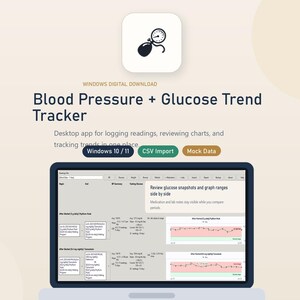 May include: A digital download graphic promoting a blood pressure and glucose trend tracker app. The image shows a laptop displaying the app's interface, with charts and data. The app is for Windows 10/11 and includes CSV import and mock data features.