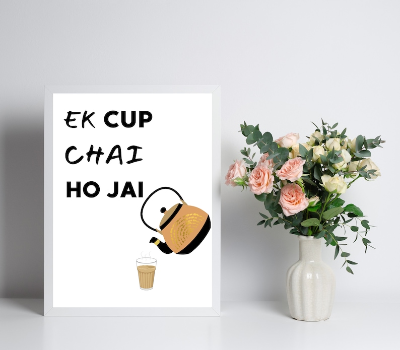 Ek Cup Chai Ho Jai Indian Art Illustration, Desi Chai Wall Art, Kitchen