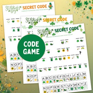 May include: Three St. Patrick's Day themed secret code game sheets. Each sheet has a different secret code to solve, with a key at the bottom. A green circle with the words "CODE GAME" is in the center.