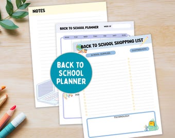 May include: Three-page back-to-school planner set. The top page is labeled "NOTES". The middle page is a weekly planner. The bottom page is a shopping list with sections for school supplies, clothes, and technology. A blue circle reads "BACK TO SCHOOL PLANNER".