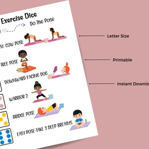May include: Printable exercise dice with colorful dots and illustrations of yoga poses. The poses include cat/cow, tree, downward facing dog, warrior 2, bridge, and easy pose. The text "Roll a Die" and "Do The Pose" is at the top of the page. The text "Letter Size", "Printable", and "Instant Download" is on the right side of the page.