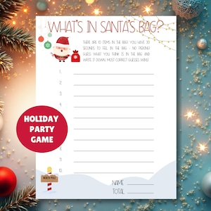 May include: A festive white game sheet for a Christmas party, featuring the text "What's in Santa's Bag?" and lines for answers. Includes a Santa Claus graphic and the words "Holiday Party Game".