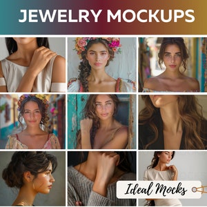 May include: A collage of nine images featuring women wearing jewelry. The images show different styles of jewelry, including necklaces, earrings, and bracelets. The text "Ideal Mocks" is visible in the bottom right corner of the image.