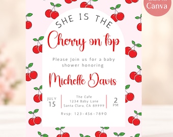 May include: A baby shower invitation card with a light pink background featuring a repeating pattern of red cherries with green stems. The center white arch contains the text: She is the Cherry on top, Please Join us for a baby shower honoring Michelle Davis, July 15, 2 PM, The Cafe, 1234 Baby Lane, Santa Clara, CA 89999, Rsvp: 123-456-7890.