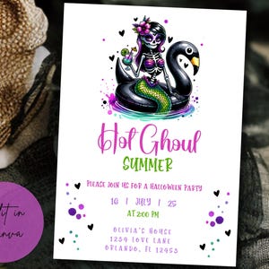 May include: A Halloween party invitation with a pink and green color scheme. The invitation features a skeleton mermaid riding a black swan float. The text reads "Hot Ghoul Summer" and includes the date, time, and location of the party.