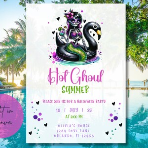 May include: Invitation to a "Hot Ghoul Summer" Halloween party on July 16th at 2:00 PM. The invitation features a cartoon image of a skeleton mermaid riding a black inflatable swan. The text is in pink, black, and green.