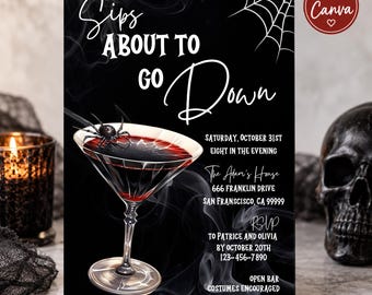 May include: A black Halloween party invitation featuring a martini glass filled with dark red liquid and a small black spider. The text reads Sips ABOUT TO GO Down, Saturday, October 31st, Eight in the evening, The Adam's House, 666 Franklin Drive, San Franscisco, CA 99999, RSVP to Patrice and Olivia by October 20th 123-456-7890, Open bar, Costumes encouraged.