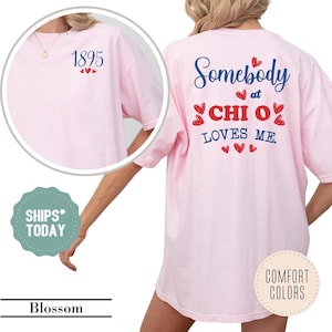 Chi Omega Somebody Loves Me Sorority T-Shirt - Chi O Greek Life Shirt - Big Little Sorority Shirts - Sorority Gifts - Sorority Merch