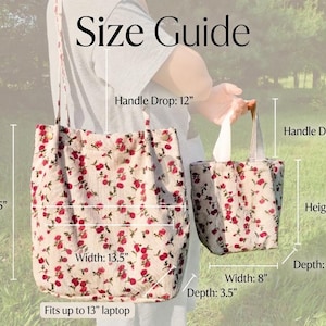 May include: Two floral print tote bags with size guide. The larger bag is 15 inches high, 13.5 inches wide, and has a 12-inch handle drop. The smaller bag is 9.8 inches high, 8 inches wide, and has a 6-inch handle drop. The text "Fits up to 13" laptop" is also included.