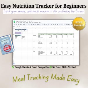 May include: A digital nutrition tracker spreadsheet with the text "Easy Nutrition Tracker for Beginners." The spreadsheet includes a sample meal plan and macro goals. A blue "Step-by-Step Guide" is included. The text "Meal Tracking Made Easy" is also present.