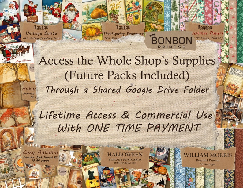 May include: A collage of digital printable papers and images for crafting and scrapbooking. The collage includes images of Santa Claus, autumn leaves, pumpkins, and Halloween decorations. The text "Access the Whole Shop's Supplies (Future Packs Included) Through a Shared Google Drive Folder Lifetime Access & Commercial Use With ONE TIME PAYMENT" is displayed on the collage.