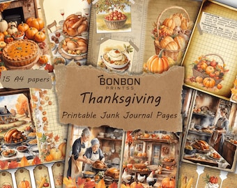 May include: A digital collage of 15 printable junk journal pages featuring Thanksgiving themes. The pages include images of pumpkins, turkeys, pies, and other fall harvest imagery. The text "BONBON PRINTSS Thanksgiving Printable Junk Journal Pages" is displayed on the collage.