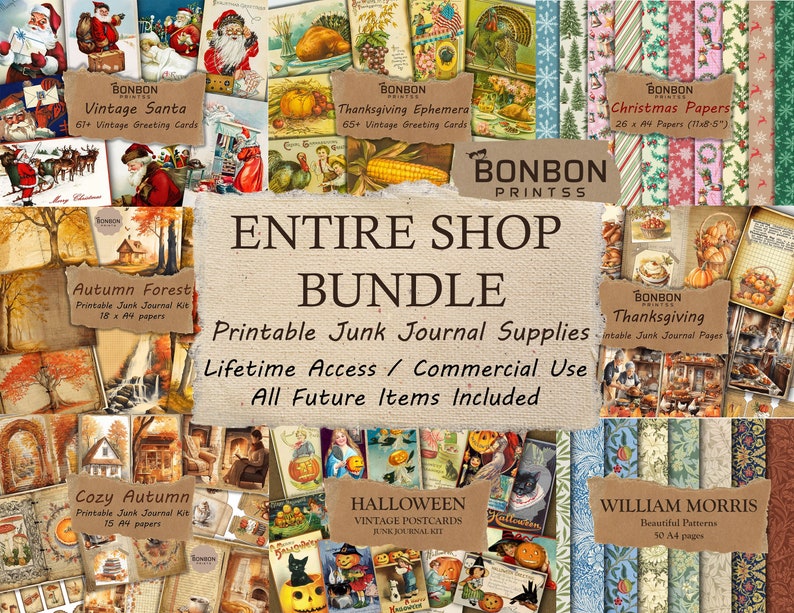 May include: A collage of printable junk journal supplies, including vintage greeting cards, papers, and patterns. The collage features themes of autumn, Thanksgiving, Christmas, Halloween, and William Morris. The text "Entire Shop Bundle" is in the center of the image.