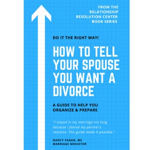 Op de afbeelding: Een boekomslag met een blauwe achtergrond en witte tekst. De titel luidt "How to Tell Your Spouse You Want a Divorce." Een witte pijl wijst omhoog. Het boek maakt deel uit van de Relationship Resolution Center Book Series.