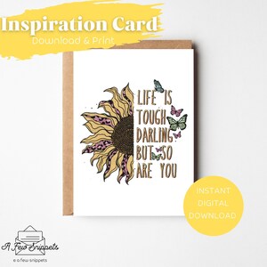 A vida é querida difícil, mas você também é cartão para impressão | cartão de inspiração | Download instantâneo de PDF | Modelo de inspiração | Download Digital