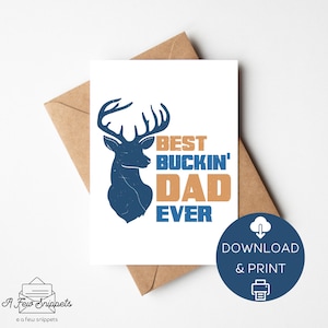 Best Buckin&#39; Dad Ever | Father&#39;s Day | Dad | Birthday | Print at Home | Card Template | Instant Download PDF | Digital Download