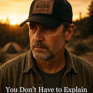 Love It or Leave It Cap – For Those Who Aren’t Here to Please Everyone