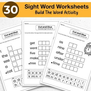 May include: Three white worksheets with sight word activities. The worksheets have fill-in-the-blank sections and cut-and-glue letter sections. The top banner reads "30 Sight Word Worksheets Build The Word Activity."
