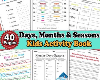 Days Months Seasons 40 Activity Worksheets for Kids |  Activity Pages for Toddlers Preschoolers Homeschoolers | Preschool Activity Pages