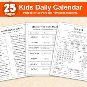 May include: A 25-page children's daily calendar with three worksheets. The worksheets include activities for matching months, tracing days of the week, and a calendar page. The text on the top reads "Kids Daily Calendar".