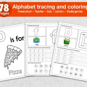 May include: Alphabet tracing and colouring workbook with 78 pages. The pages feature letters, words, and illustrations for tracing and colouring. Includes the words "Pizza", "frog", and "Drum". Suitable for homeschool, teachers, kids, and kindergarten.