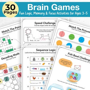 Op de afbeelding: Een verzameling educatieve activiteitpagina's voor kinderen van 3-5 jaar. De pagina's bevatten verschillende hersenspelletjes, waaronder matching, sequencing en wiskundeproblemen. De cover leest "30 Pages Brain Games Fun Logic, Memory & Focus Activities for Ages 3-5".