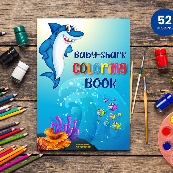 Baby Shark 52 Pages Kids Coloring Book | Instant Download PDF Coloring Pages | Printable Children's Shark Activities | Kids Birthday Gift