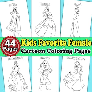 May include: Black and white coloring pages featuring popular female cartoon characters, including Anna, Belle, Elsa, Cinderella, Moana, and Snow White. The title "44 Kids Favorite Female Cartoon Coloring Pages" is displayed at the top.