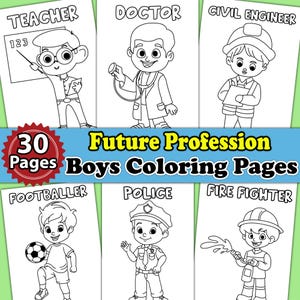 May include: Black and white coloring pages featuring boys in different professions, including teacher, doctor, civil engineer, footballer, police officer, and firefighter. The title "Future Profession Boys Coloring Pages" is at the top of the image. The number "30" is in a red circle with the word "Pages" below it.