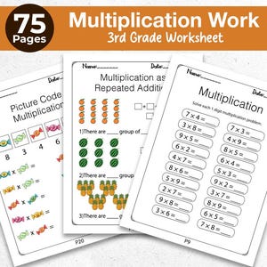 May include: A set of three worksheets for 3rd grade multiplication practice. The worksheets include picture code multiplication, repeated addition, and solving single-digit multiplication problems. The cover indicates 75 pages.