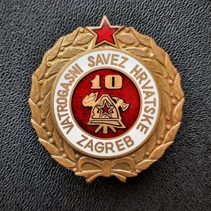 Croatian badge VATROGASNI SAVEZ HRVATSKE Zagreb 10