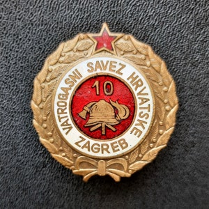 Croatian badge VATROGASNI SAVEZ HRVATSKE Zagreb 10