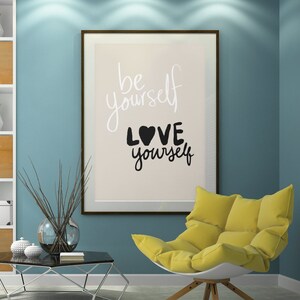 be yourself love yourself wall print, be yourself quotes, wall art quotes print, love yourself quotes art print