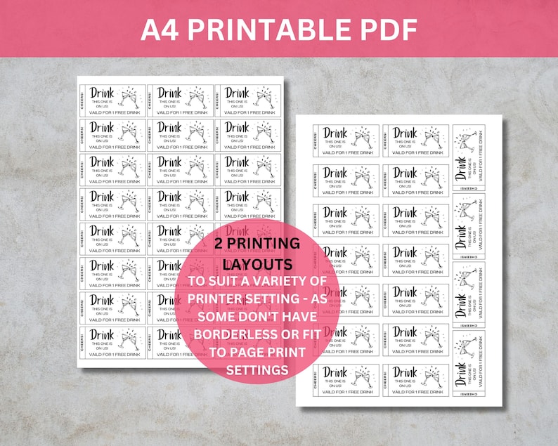 May include: Printable PDF with two different layouts of drink tickets. Each ticket says "Drink This One Is On Us" and "Valid For 1 Free Drink".