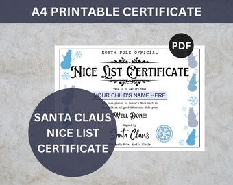 May include: A4 printable "Nice List Certificate" with a blue and white design. The certificate includes text such as "Santa Claus", "Nice List Certificate", and "Well Done!" with a space to add a child's name.