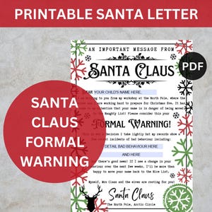 May include: Printable Santa Letter with a red circle that says "Santa Claus Formal Warning". The letterhead reads "An Important Message From Santa Claus". The letter is decorated with snowflakes and a reindeer silhouette.