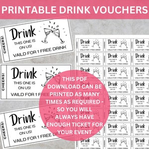 May include: Printable drink vouchers with a black and white design featuring a glass of champagne. The text on the voucher reads "Drink this one is on us! Valid for 1 free drink".
