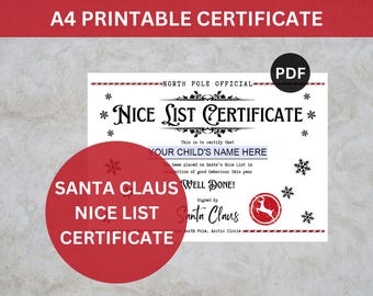 May include: A4 printable certificate with the text "Nice List Certificate" and "Santa Claus Nice List Certificate". The certificate includes a space to write a child's name and is signed by Santa Claus.