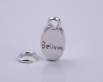 Believe Charm, Traditional Charm, Made from Solid 925 Grade Sterling Silver, Complete with Attachment Link