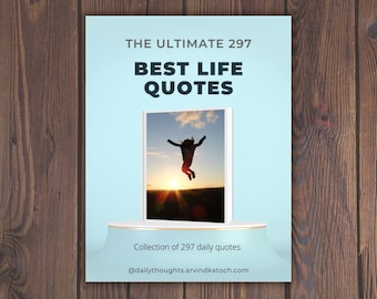Life Changing 297 Daily Quotes eBook I Digital Download I Famous Quotes for School & Assembly I Positivity Book of Daily Thoughts