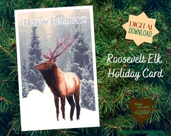 Happy Holidays Greeting Card - Roosevelt Elk - Instant Download Printable 8.5x5.5 holiday card, fine art, wildlife, original art