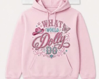 What Would Dolly Do Shirt, Pink Western Graphic Tee, Country Music Inspired Tank Top & Hoodie, Rhinestone Cowgirl Gift