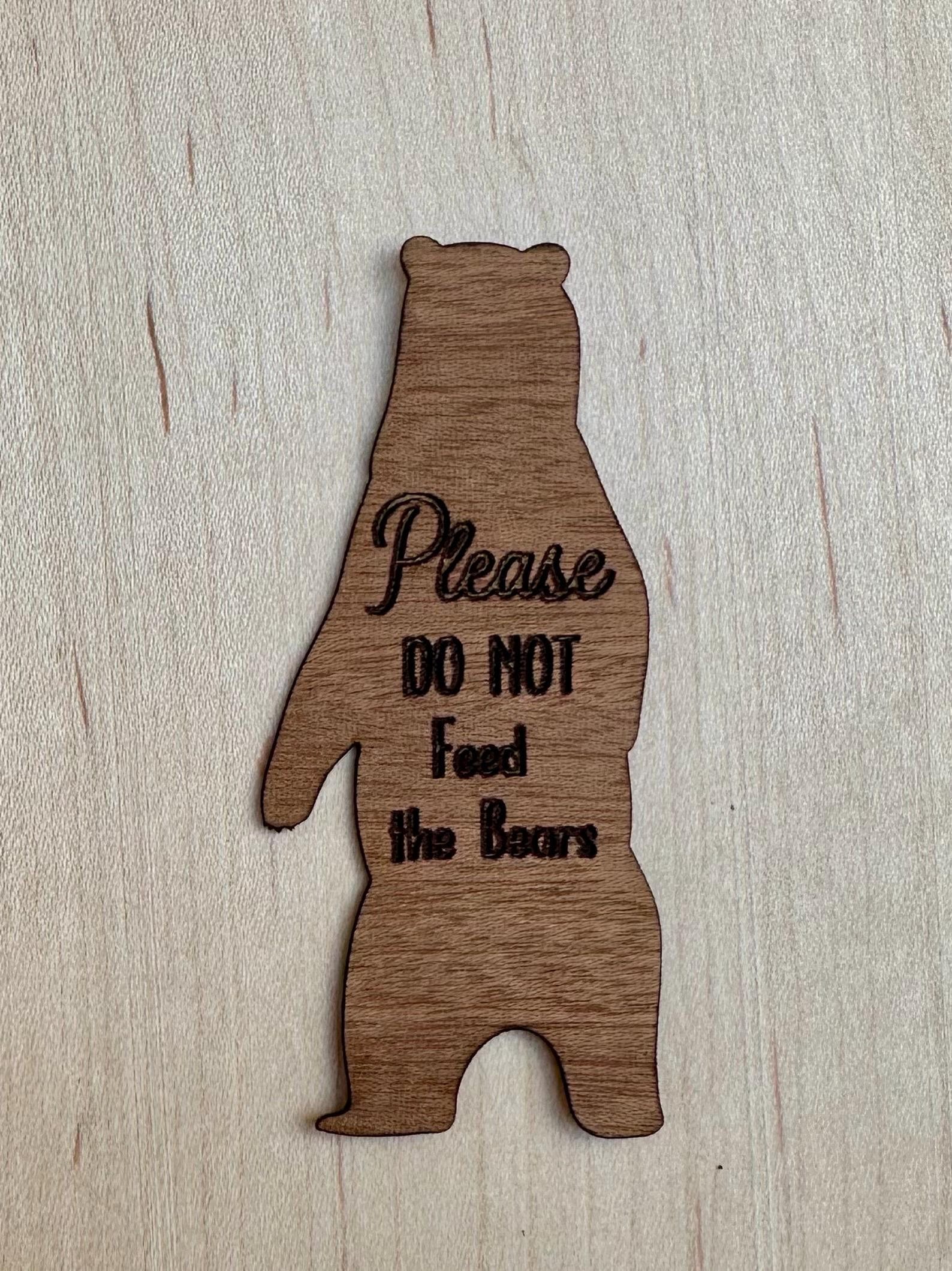 Don’t Feed the Bears Wooden Sticker, Bear Sticker - Etsy