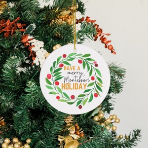Unique Montessori Ceramic Ornament, Holiday Gift for Montessori Teachers and Principal, Thoughtful Christmas Keepsake for Montessorians
