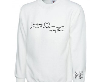 I wear my heart on my sleeve sweatshirt, personalised Mother’s Day gift